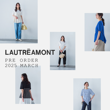 LAUTREAMONT│2025SS PRE ORDER